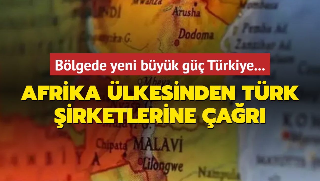 Blgede yeni byk g Trkiye... Afrika lkesinden Trk irketlerine ar