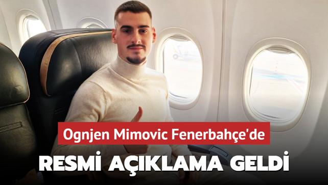 Resmi aklama geldi! Ognjen Mimovic Fenerbahe'de