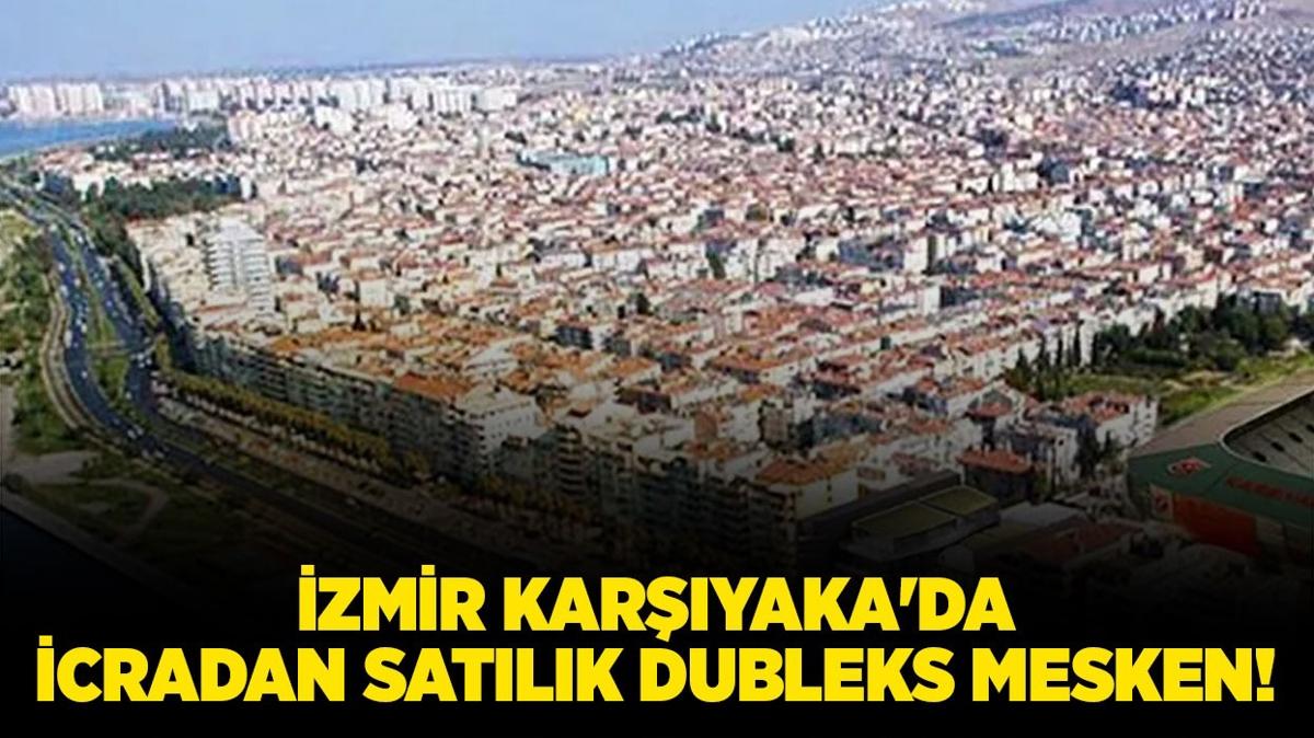 zmir Karyaka'da icradan satlk dubleks mesken!