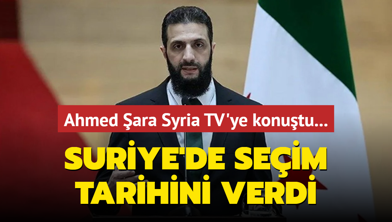 Ahmed ara Syria TV'ye konutu... Suriye'de seim tarihini verdi