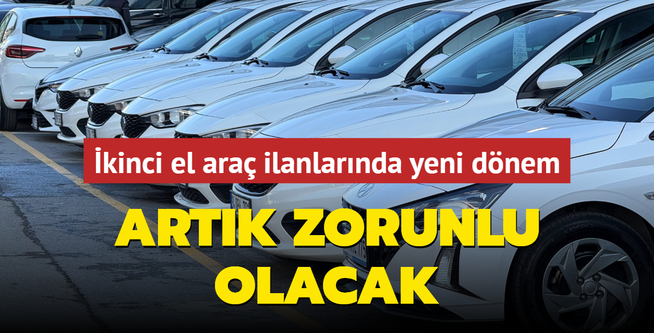 kinci el ara ilanlarnda yeni dnem... Tarih verildi: Zorunlu olacak