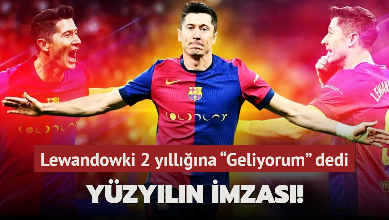 Yzyln imzas! Robert Lewandowki 2 yllna Geliyorum dedi