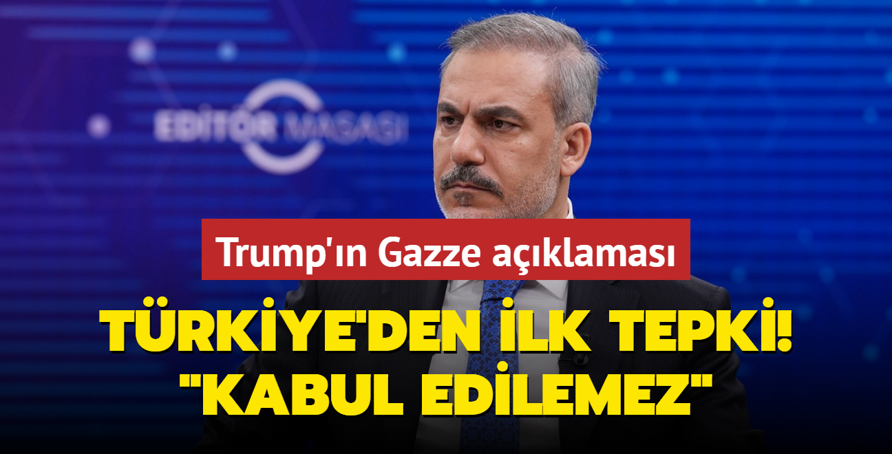 Trump'n 'Gazze'yi devralaca' aklamasna Trkiye'den ilk tepki!