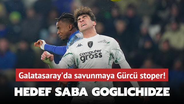 Galatasaray'da savunmaya Grc stoper! Hedef Saba Goglichidze