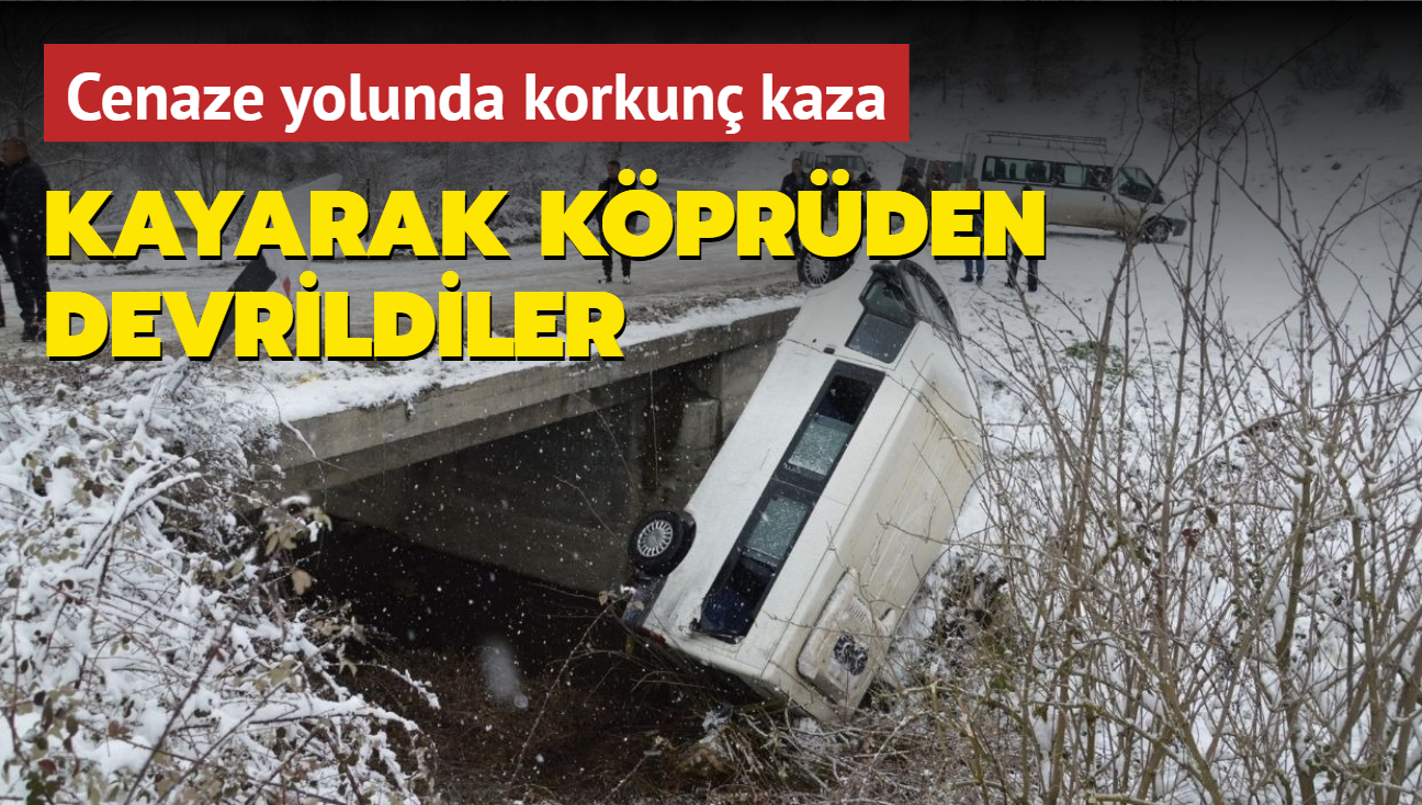 Cenaze yolunda korkun kaza: Kayarak kprden devrildiler