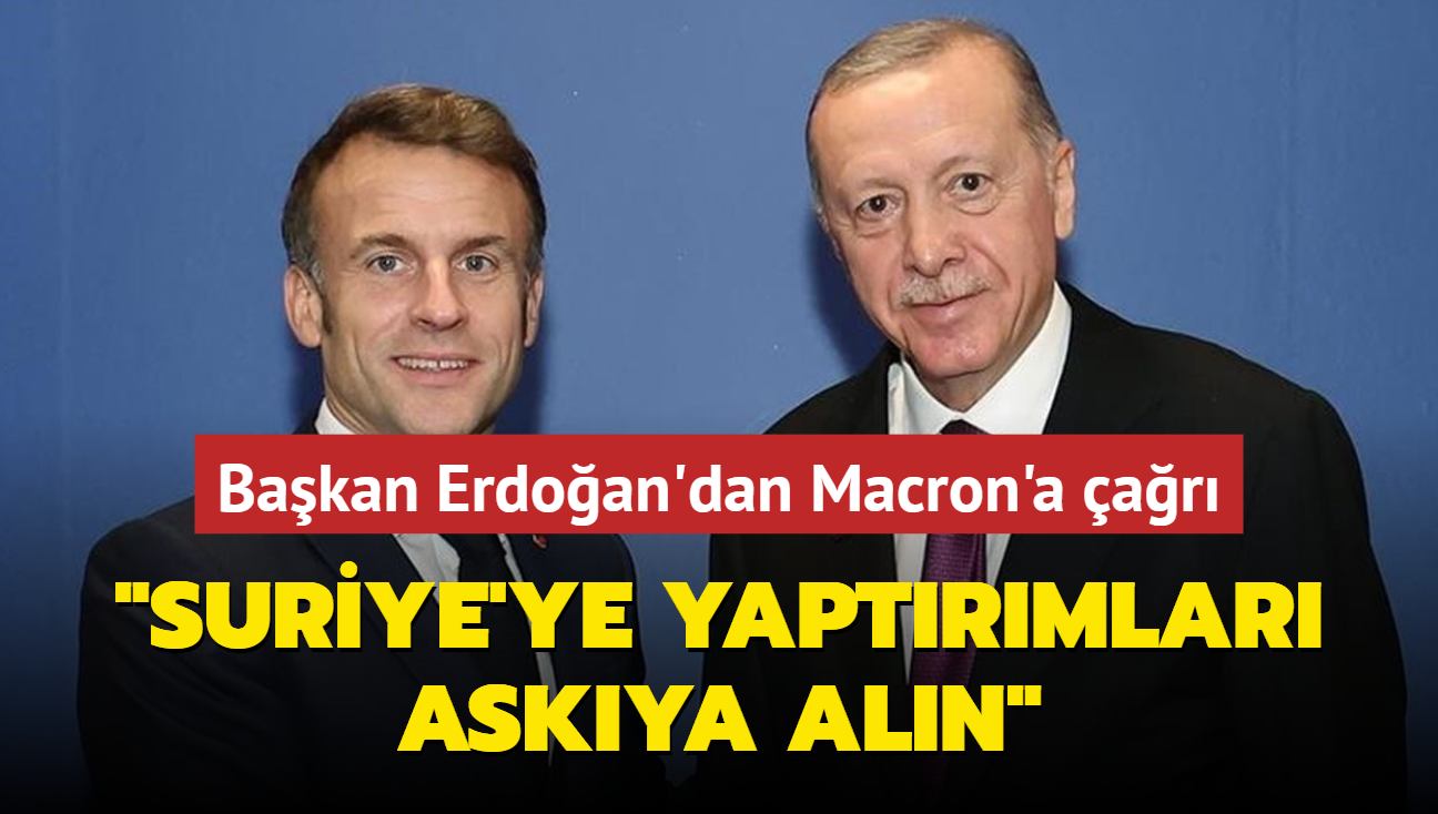 Bakan Erdoan'dan Macron'a ar... "Suriye'ye yaptrmlar askya aln" 