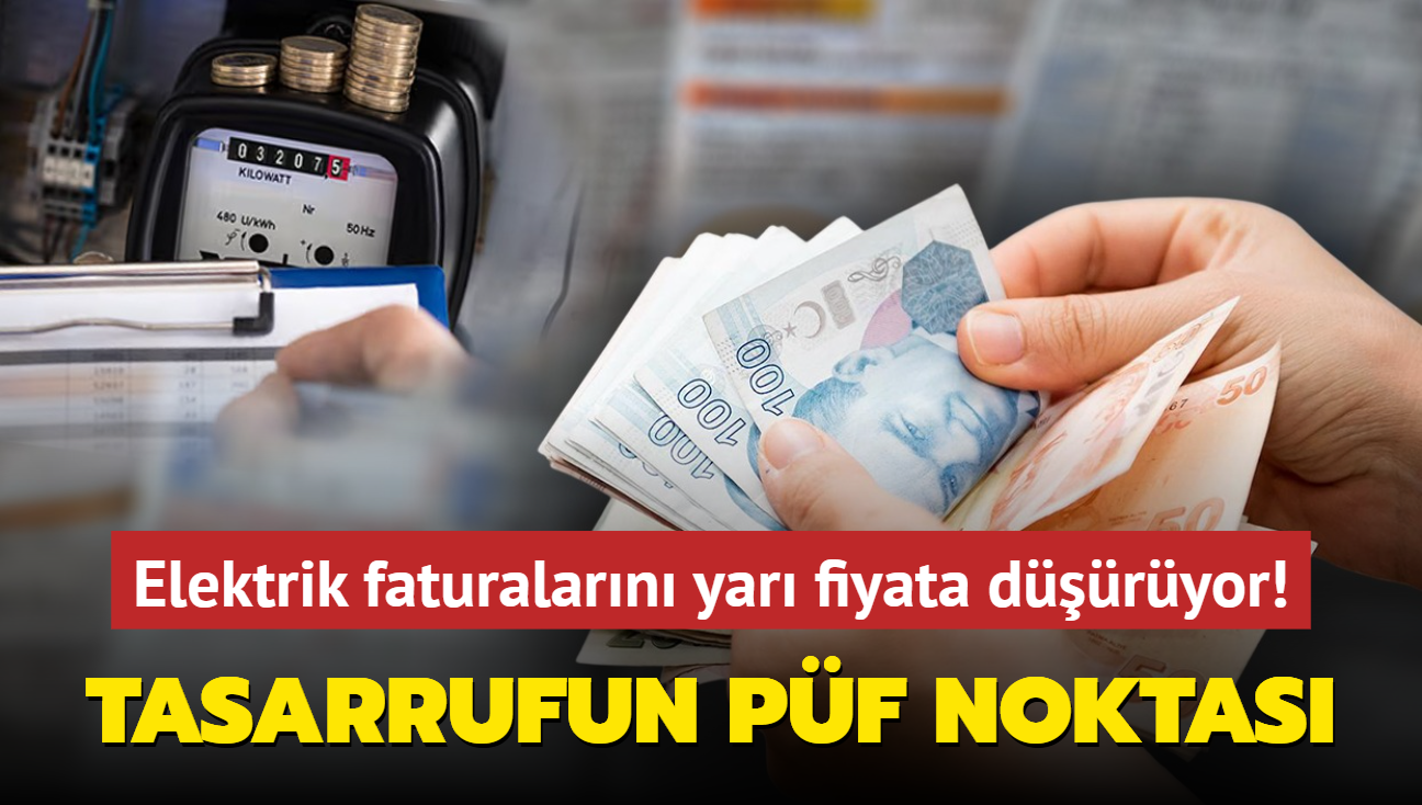 Elektrik faturalarnda tasarrufun pf noktas! Faturay yar fiyatna dryor