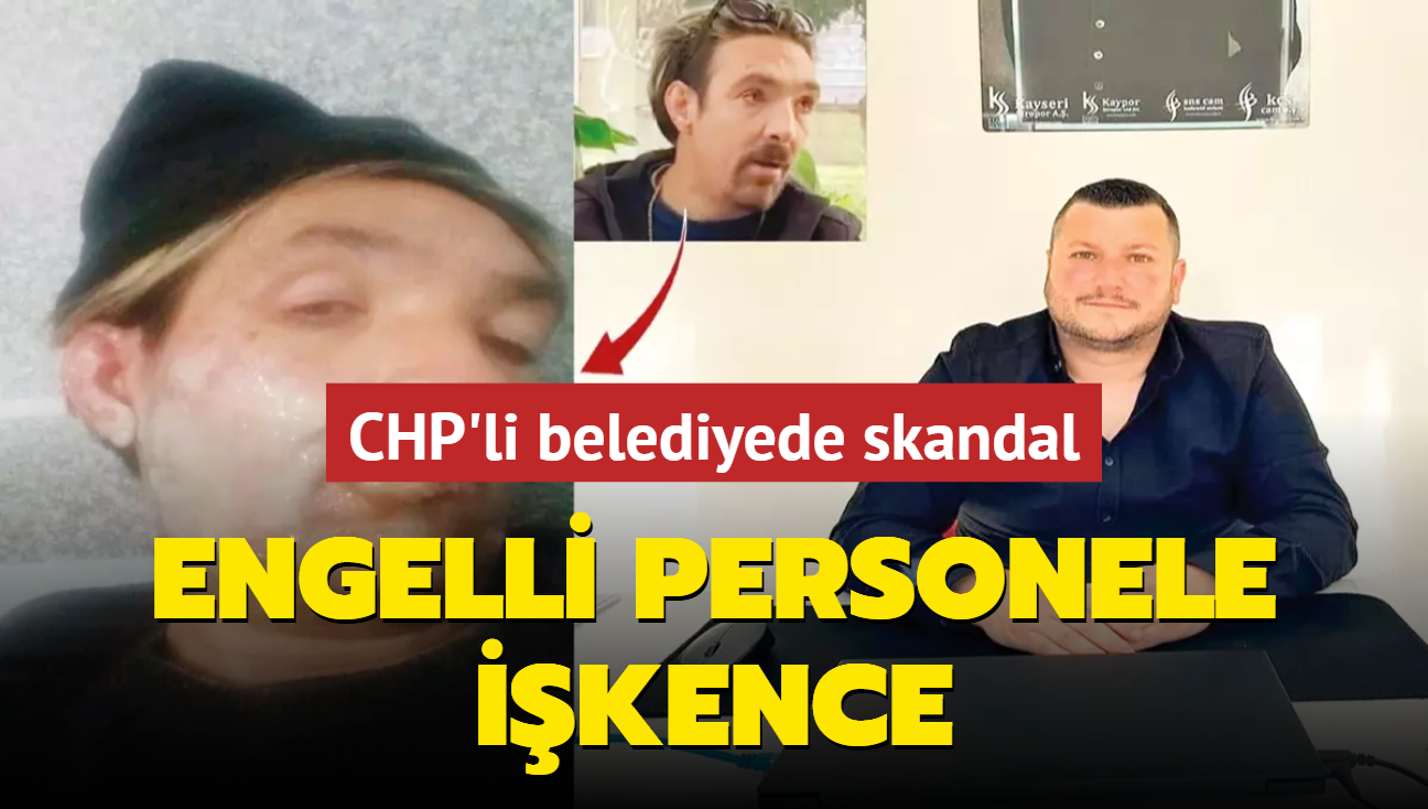 Engelli personele ikence! CHP'li belediyede skandal