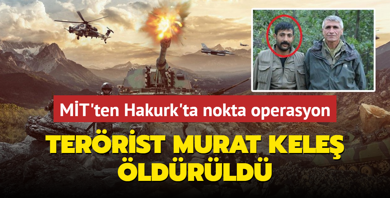 MT'ten Kuzey Irak'ta nokta operasyon... Terrist Murat Kele ldrld