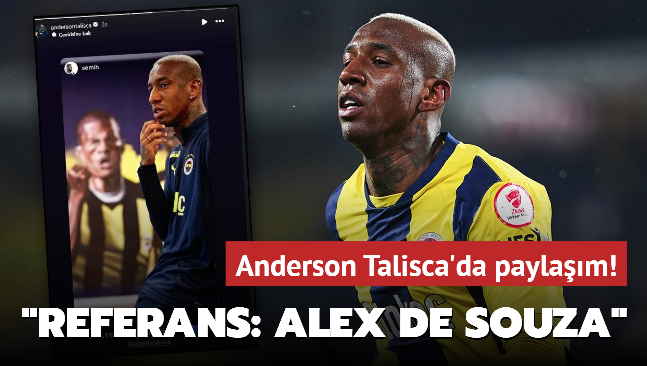 Anderson Talisca'da paylam! "Referans: Alex"