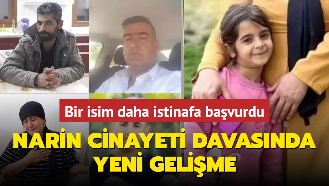 Narin cinayeti davasnda yeni gelime! Amca Salim de istinafa bavurdu