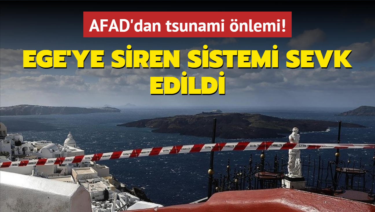 AFAD'dan tsunami nlemi! Ege'ye siren sistemi sevk etti