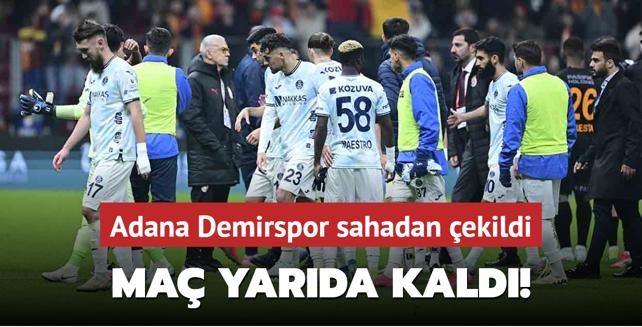 Adana Demirspor sahadan ekildi! Ma yarda kald