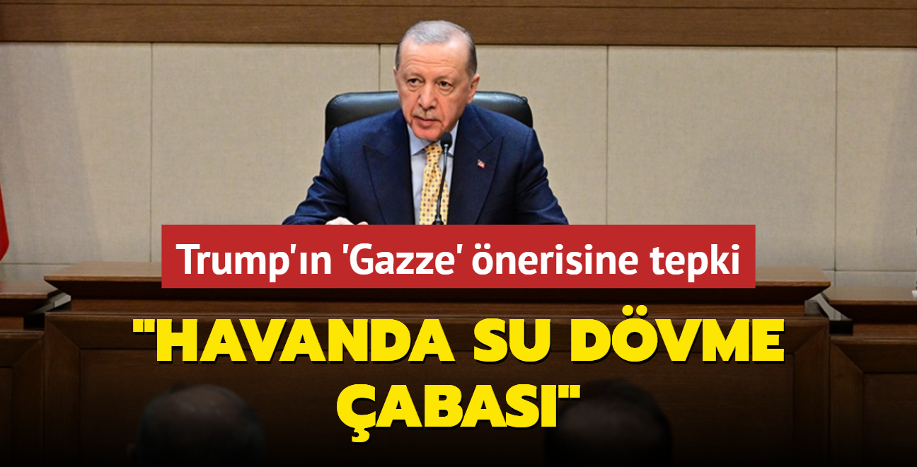 Bakan Erdoan'dan Trump'n Gazze nerisine tepki: Havanda su dvme abas