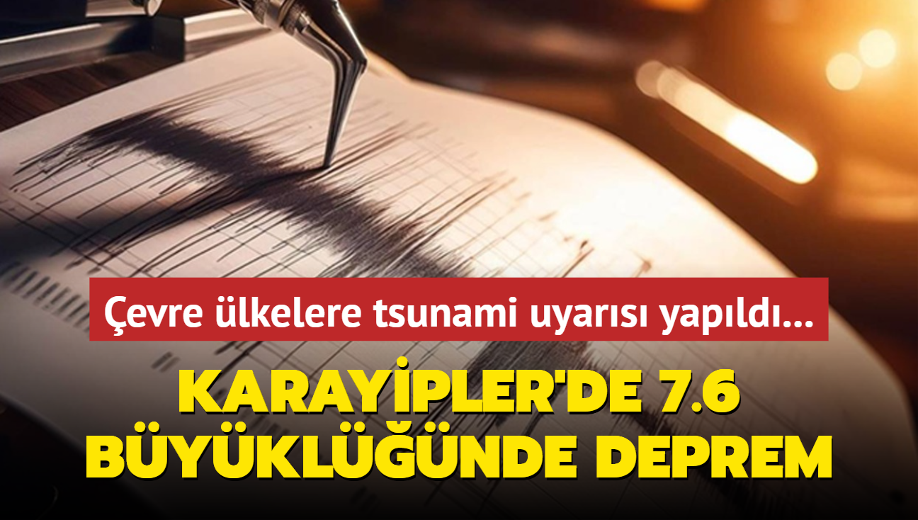 evre lkelere tsunami uyars yapld... Karayipler'de 7.6 byklnde deprem