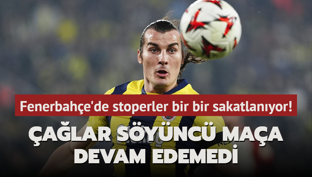 Fenerbahe'de stoperler bir bir sakatlanyor! alar Sync maa devam edemedi