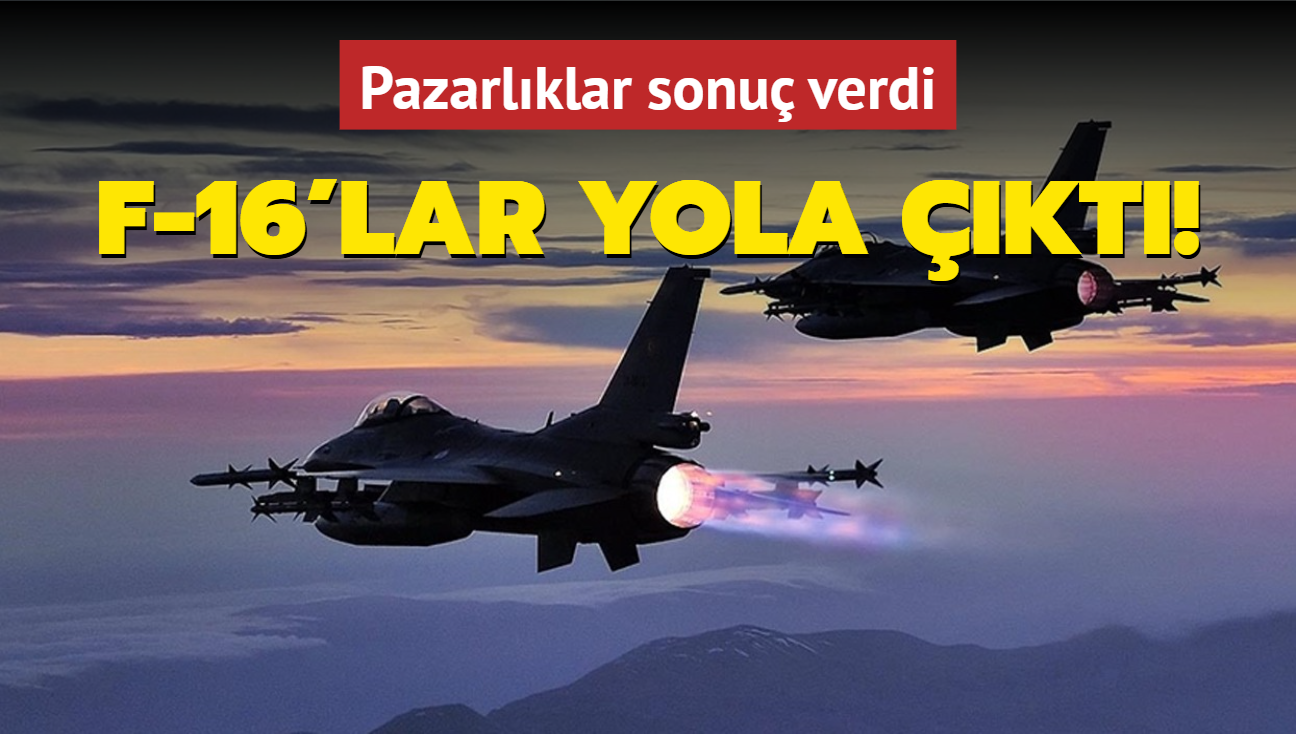 Pazarlklar sonu verdi: F-16'lar yola kt!