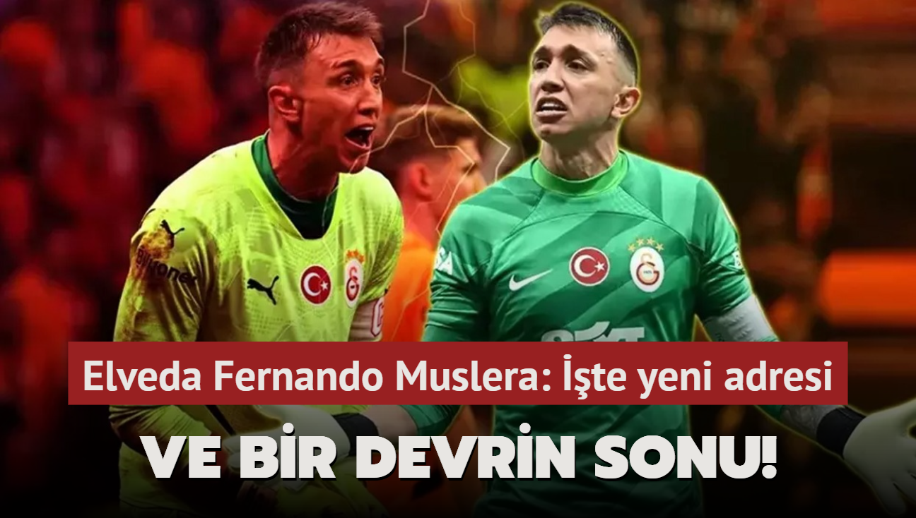 Ve bir devrin sonu! Elveda Fernando Muslera: te yeni adresi