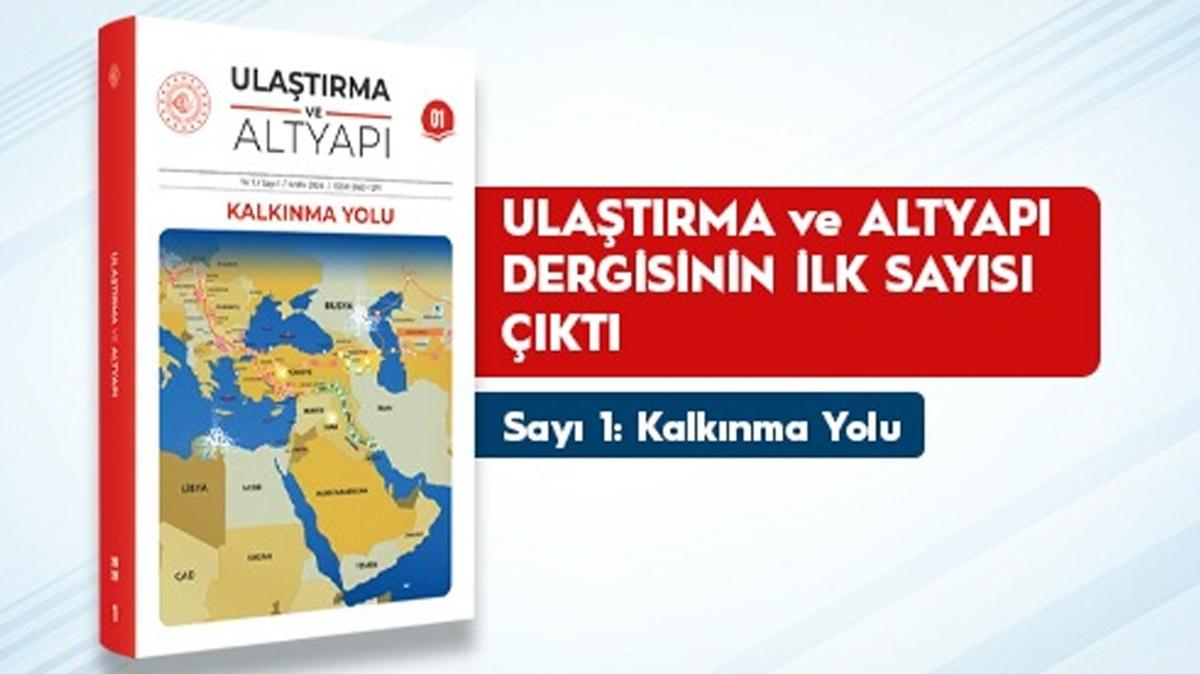 "Ulatrma ve Altyap" dergisi yayn hayatna balad