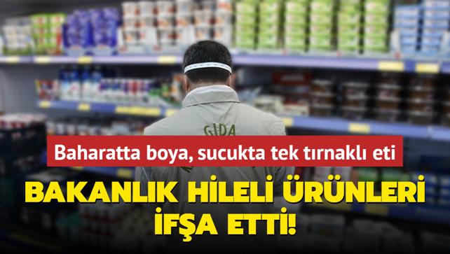 Baharatta boya, sucukta tek trnakl eti... Bakanlk hileli rnleri ifa etti!