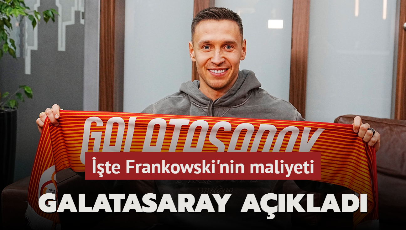 Galatasaray'dan aklama! te Frankowski'nin maliyeti