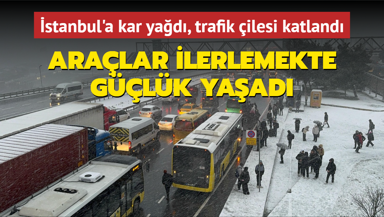 stanbul'a kar yad, trafik ilesi katland... Aralar ilerlemekte glk yaad