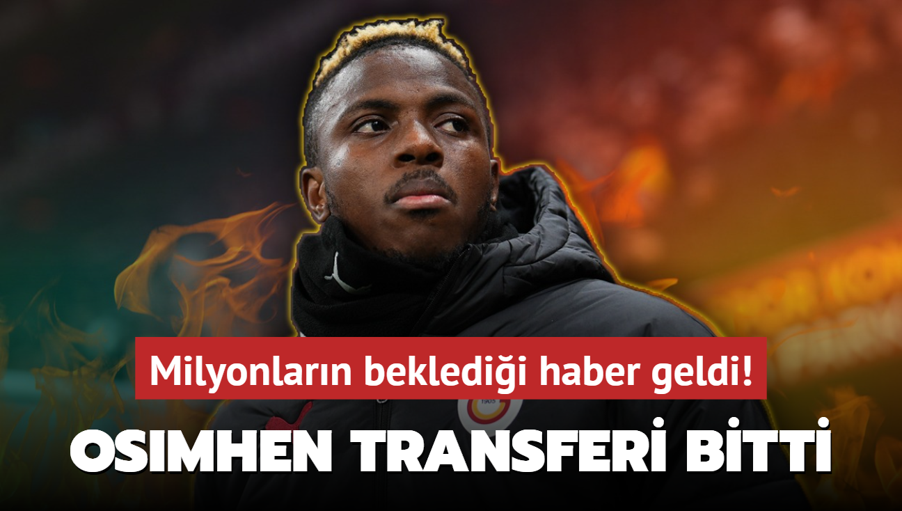 Milyonlarn bekledii haber geldi! Victor Osimhen transferi resmen bitti