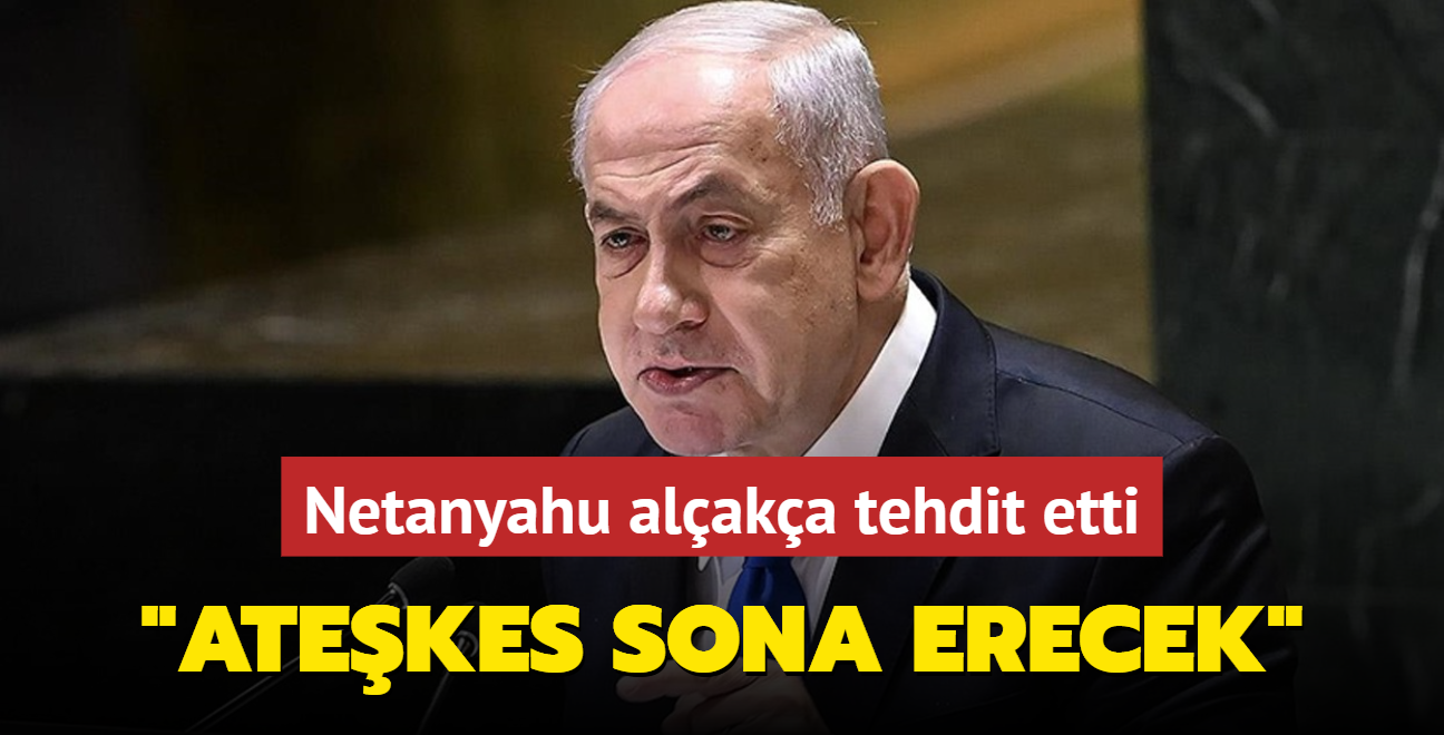 Netanyahu'dan alak tehdit: Atekes sona erecek