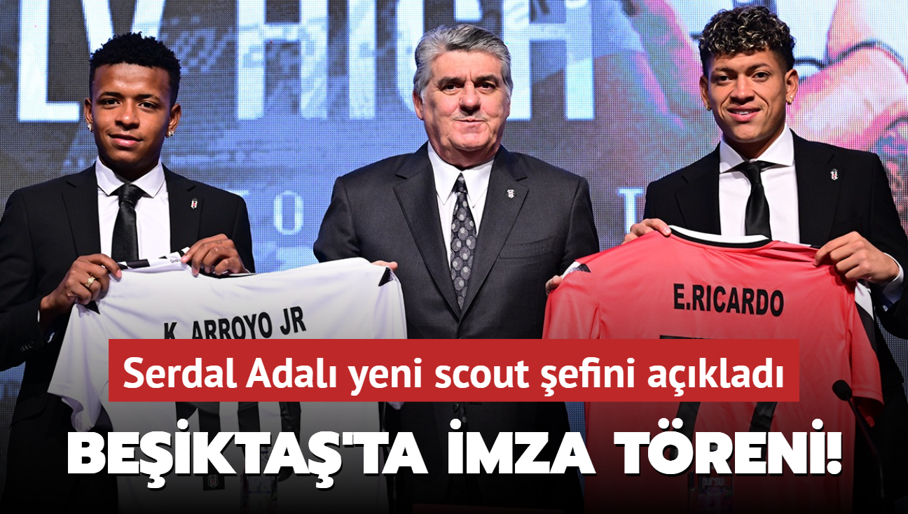 Beikta'ta imza treni! Serdal Adal yeni scout efini aklad