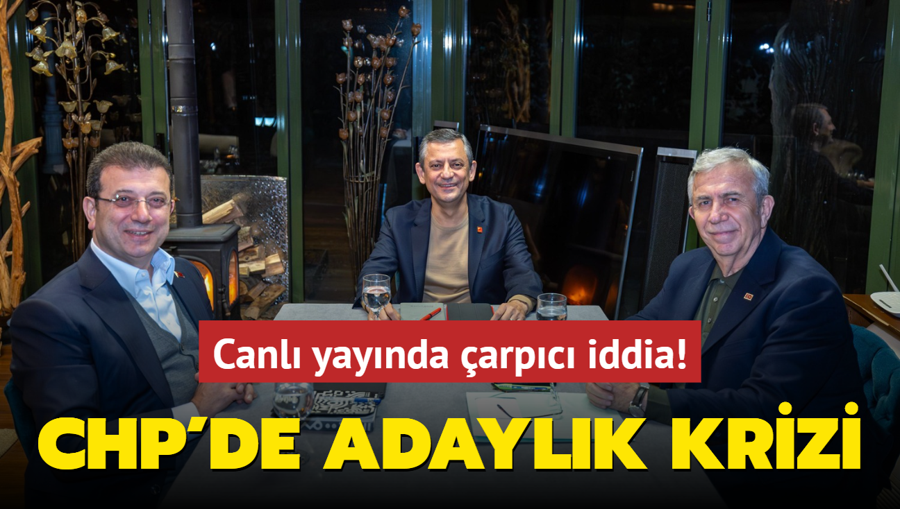 Canl yaynda arpc iddia: CHP'de adaylk krizi