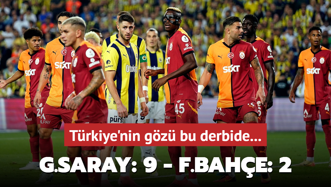 Galatasaray: 9 - Fenerbahe: 2