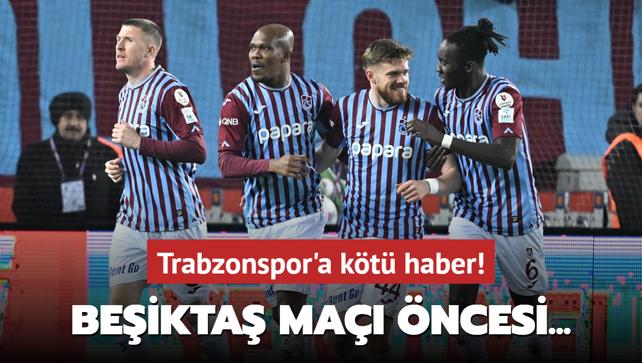 Trabzonspor'a kt haber! Beikta ma ncesi...