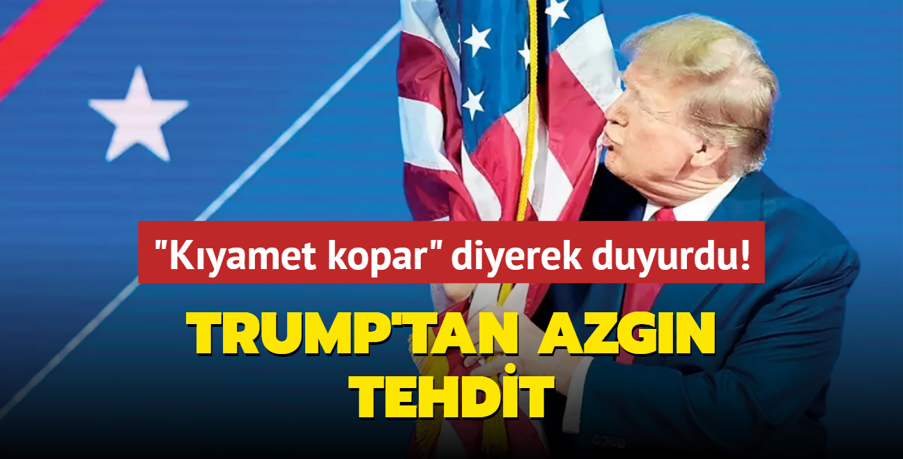 Trump'tan azgn tehdit