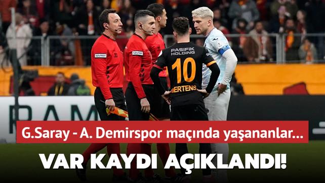 VAR kayd akland! te Galatasaray - Adana Demirspor manda yaananlar...