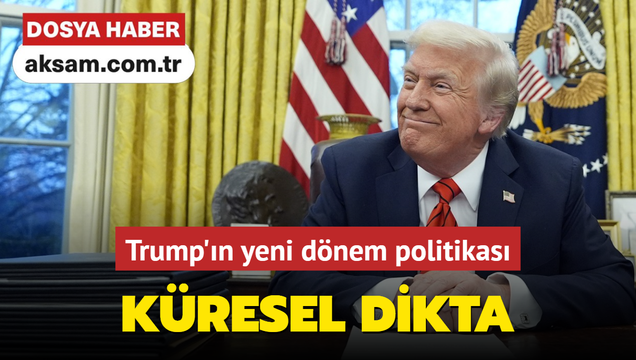 Trump'n yeni dnem politikas: Kresel dikta