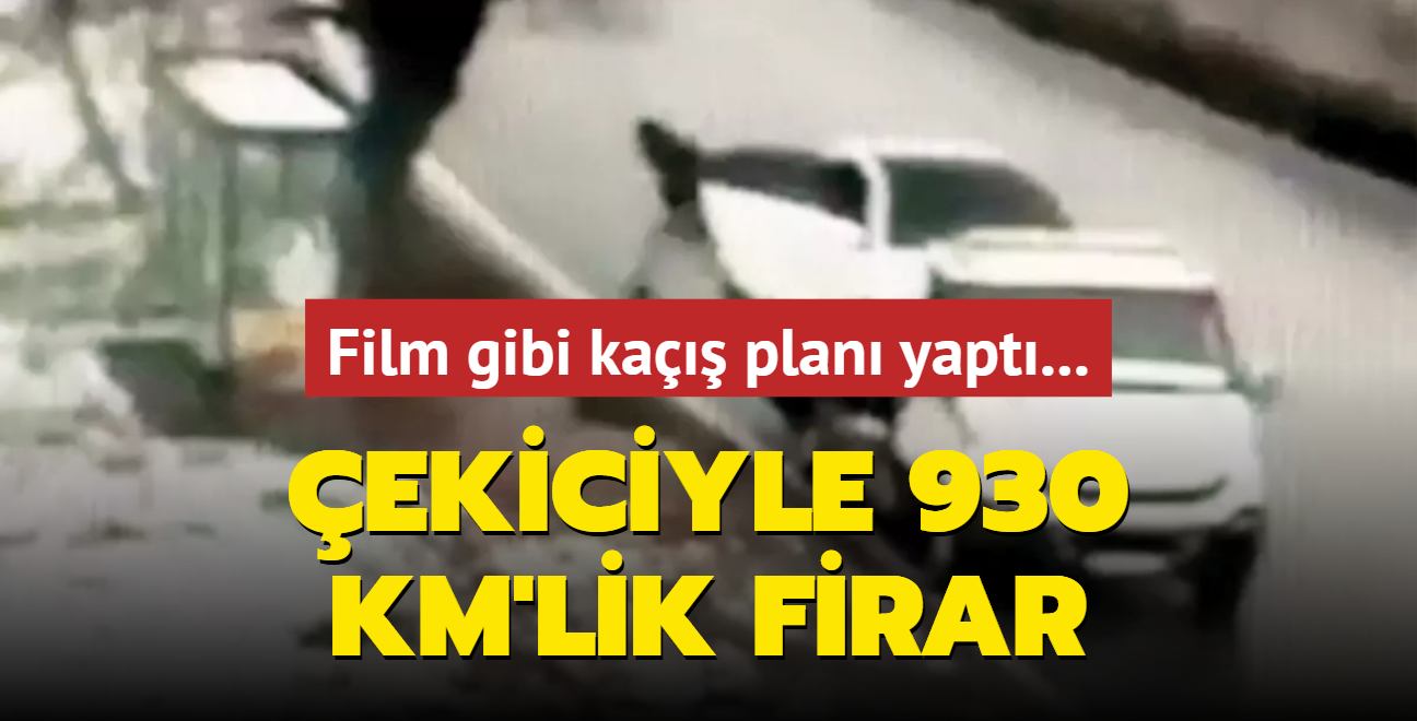 ekiciyle 930 km'lik firar