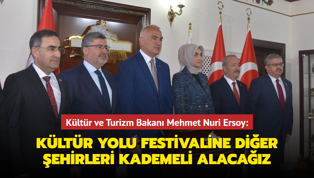 Kltr ve Turizm Bakan Ersoy:  Kltr Yolu Festivali'ne dier ehirlerimizi kademeli dhil edeceiz