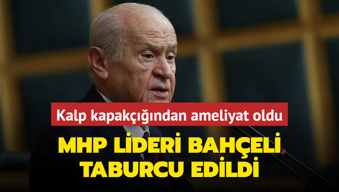 MHP lideri Baheli ameliyat olduu hastaneden taburcu edildi