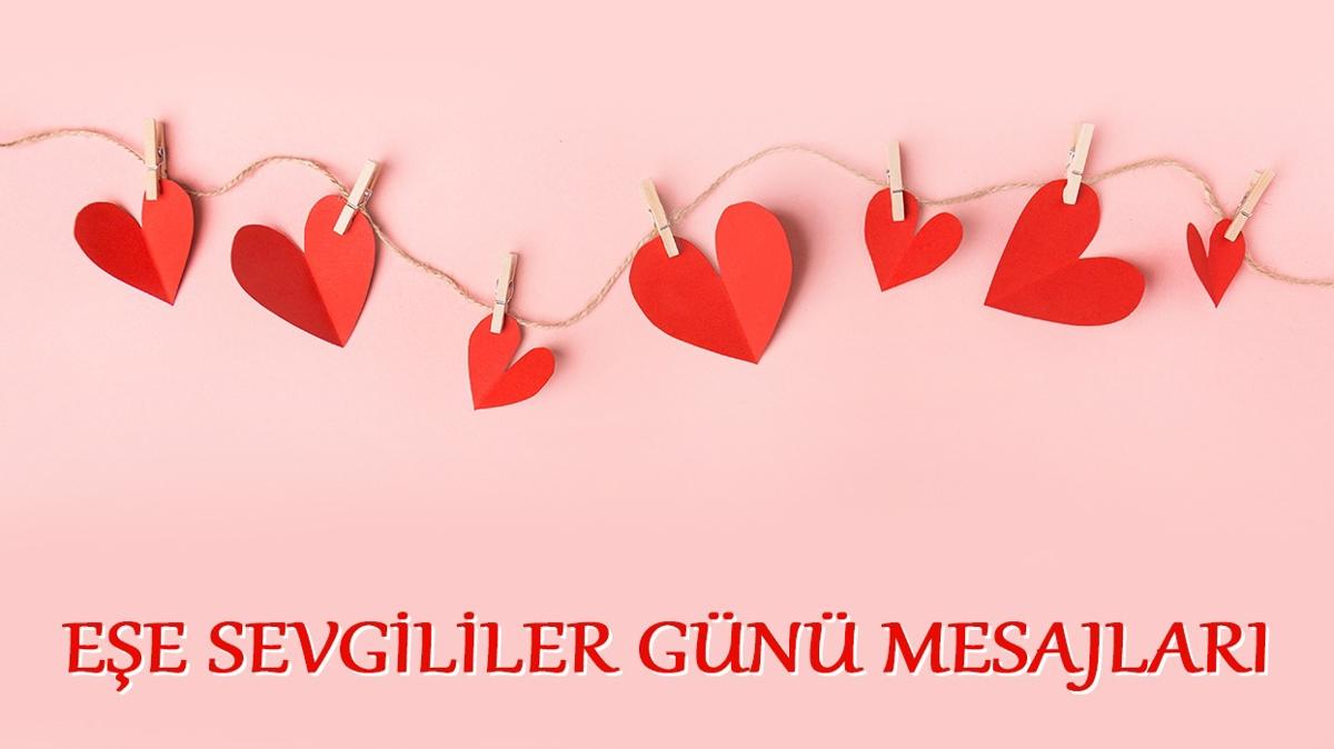 Ee sevgililer gn mesajlar! 14 ubat Sevgililer gnne zel romantik ve gzel szler