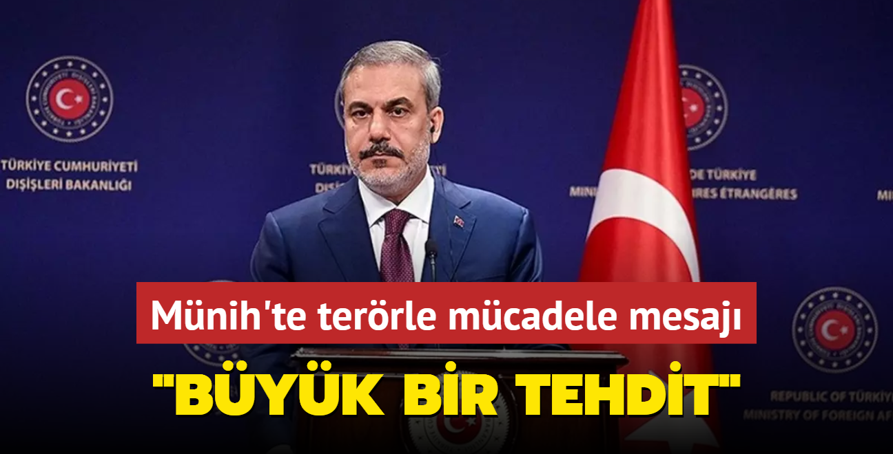 Bakan Fidan'dan terrle mcadele mesaj... "Byk bir tehdit"