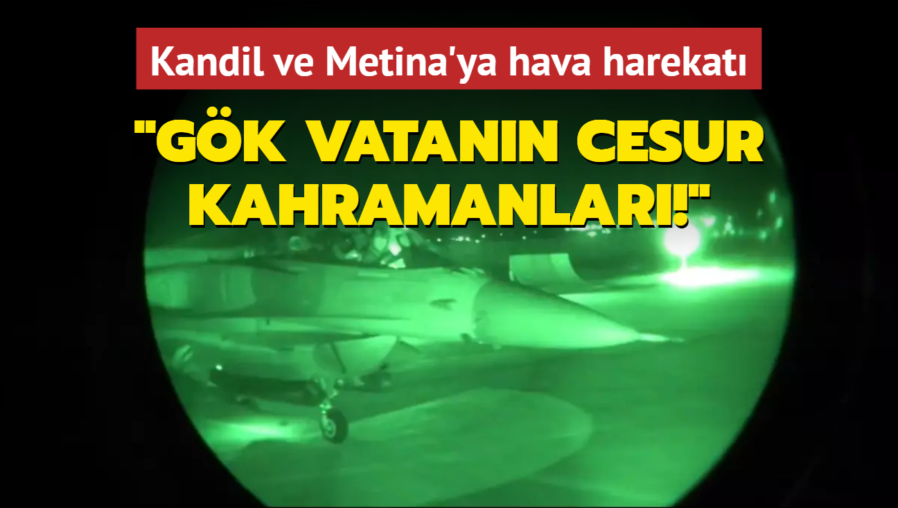 Kandil ve Metina'ya hava harekat! Terristler etkisiz hale getirildi