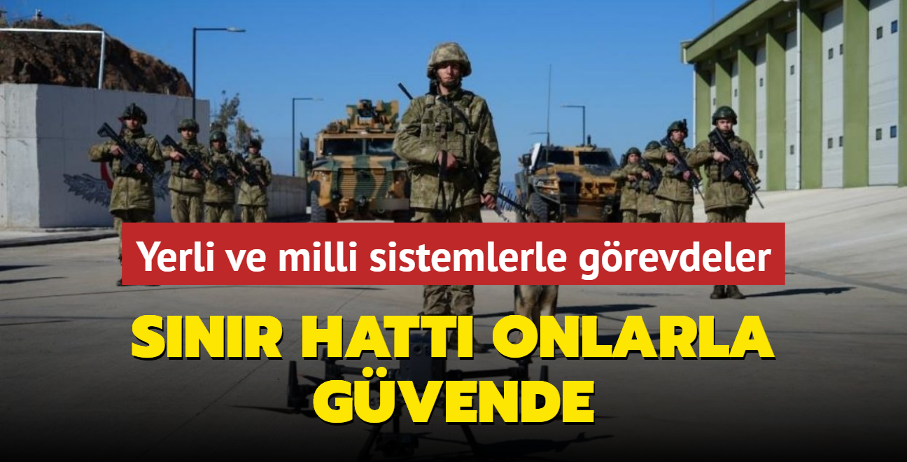 Snr hatt onlarla gvende! Yerli ve milli sistemlerle 7/24 grevdeler