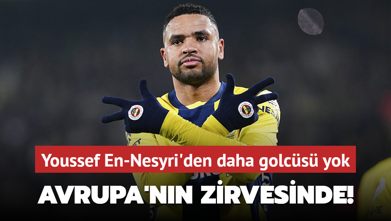 Avrupa'nn zirvesinde! Youssef En-Nesyri'den daha golcs yok