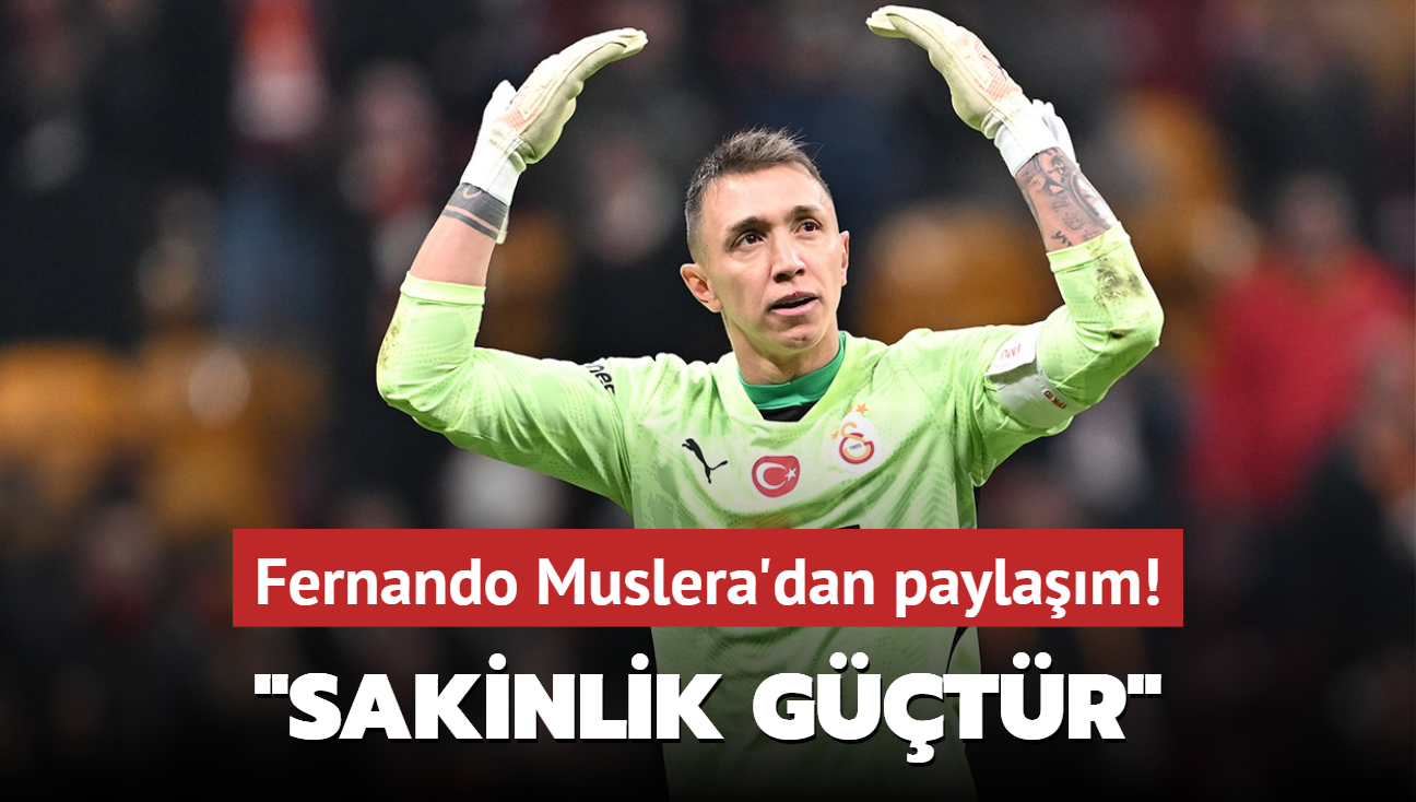 Fernando Muslera'dan paylam! "Sakinlik gtr"