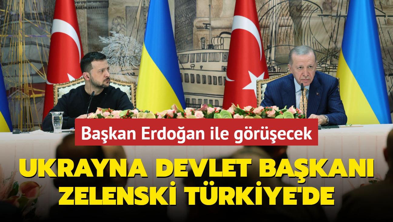 Ukrayna Devlet Bakan Zelenski Trkiye'de... Bakan Erdoan ile grecek