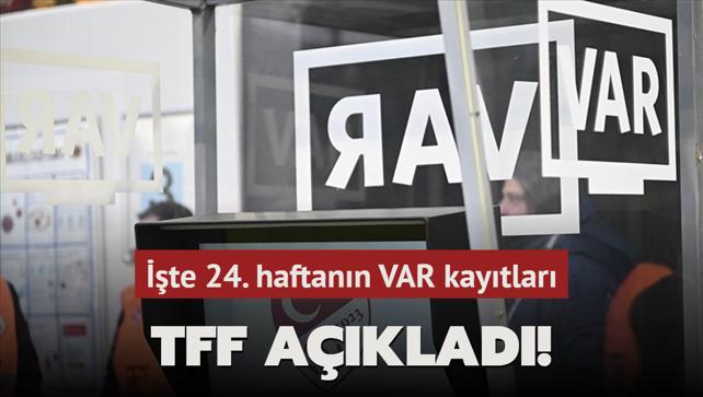 TFF aklad! te 24. haftann VAR kaytlar