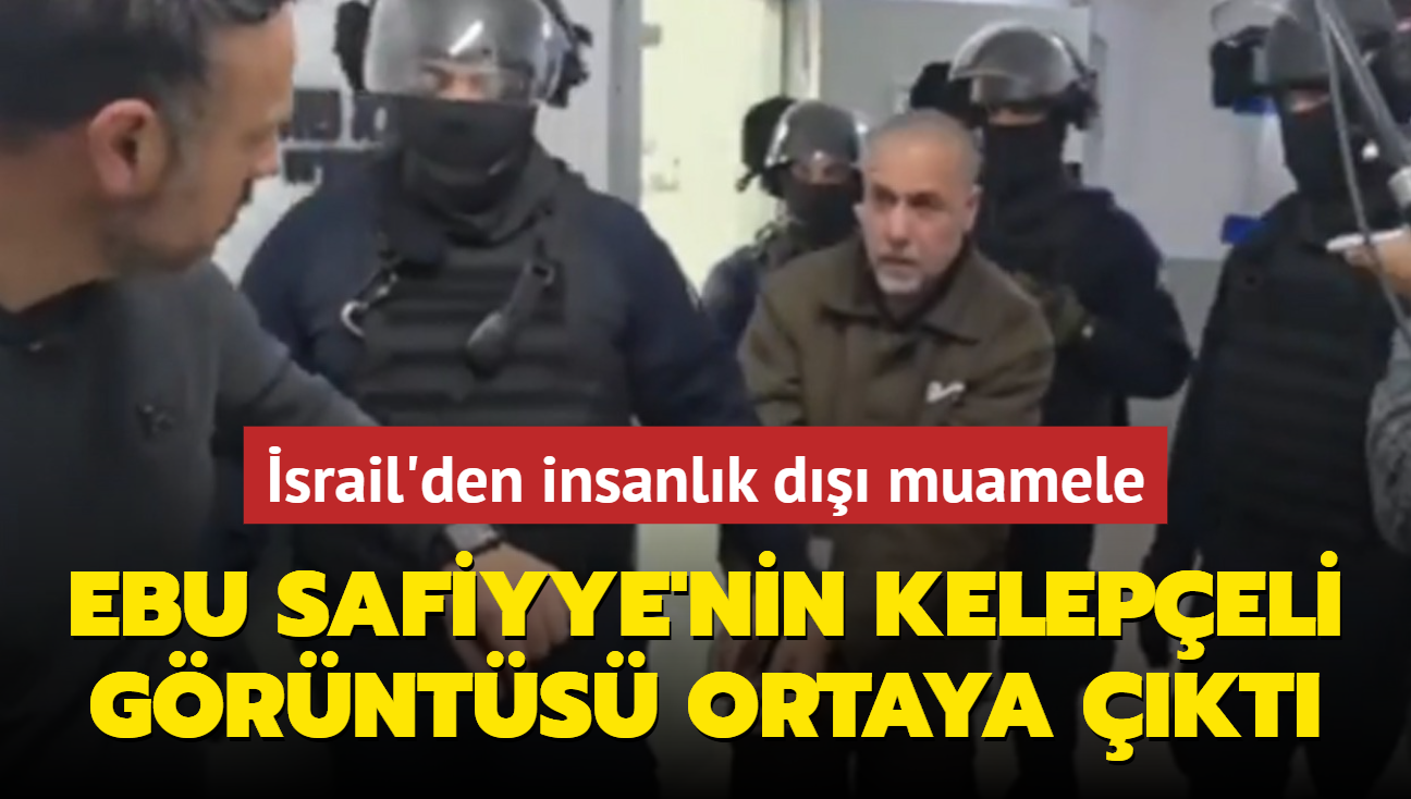 srail'den insanlk d muamele: Ebu Safiyye'nin kelepeli grnts ortaya kt