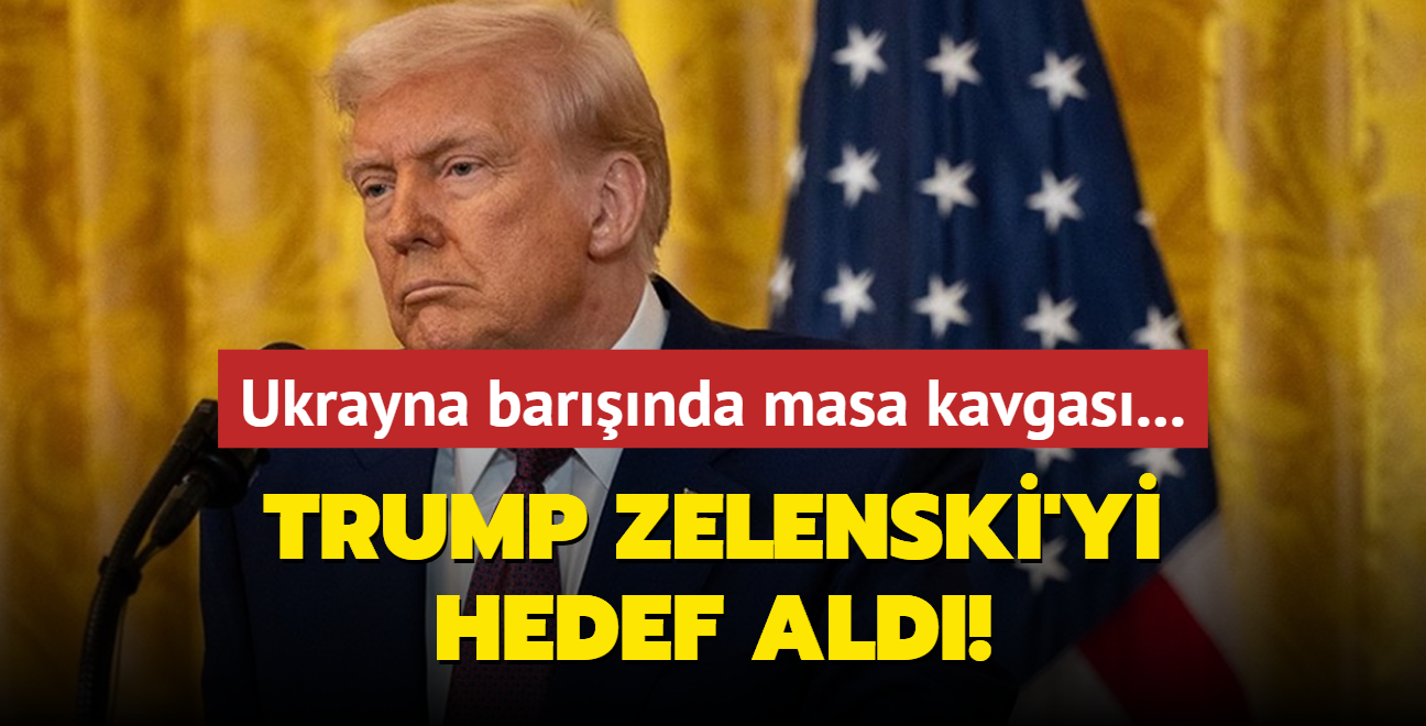 Ukrayna barnda masa kavgas... Trump, Zelenski'yi hedef ald!