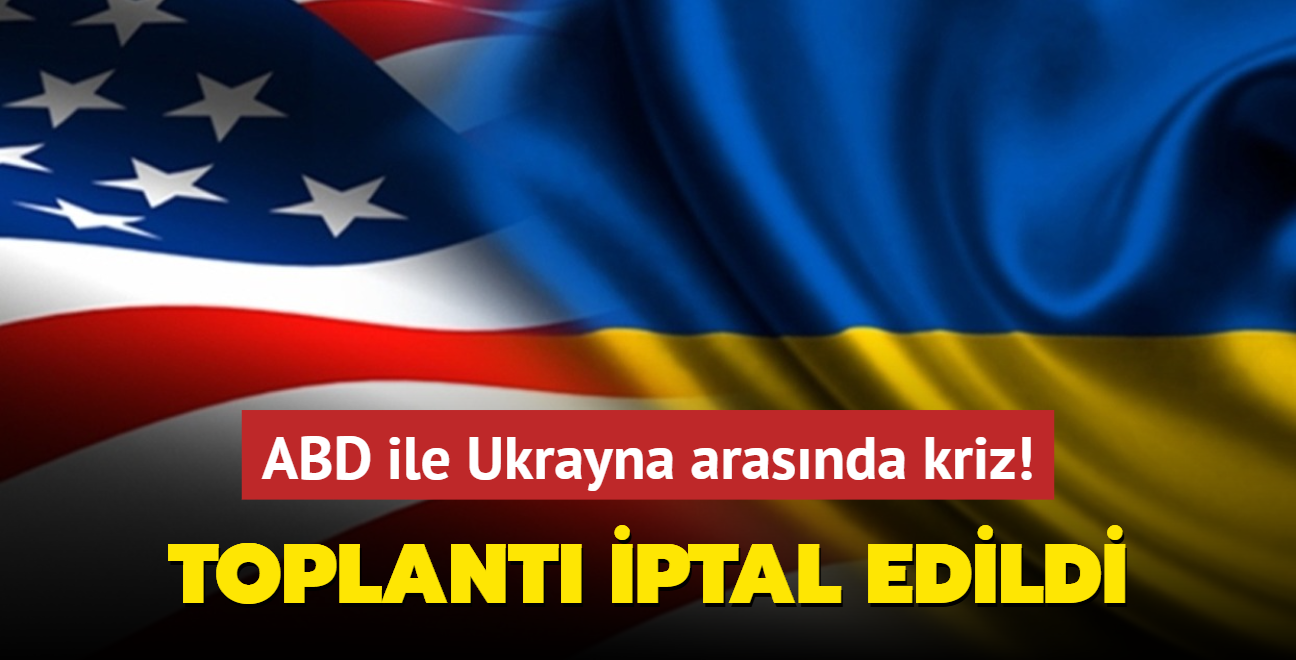 ABD ile Ukrayna arasnda tansiyon ykseliyor! Toplant iptal edildi