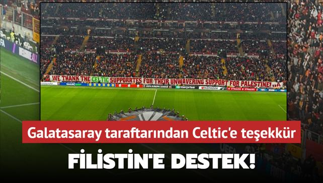 Filistin'e destek! Galatasaray taraftarndan Celtic'e teekkr